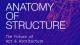 Poster for Anatomy of Structure: The Future of Art + Architecture