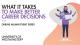 What it Takes to Make Better Career Decisions event poster