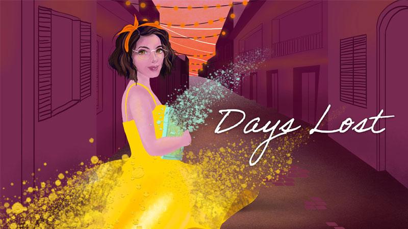 Days Lost poster showing main character Natalia in a yellow dress and title of the game