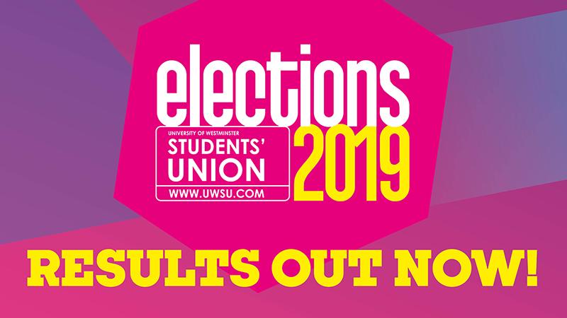 Uwsu 2019 Election Results Are Now Out University Of Westminster London