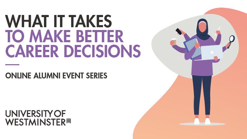 What it Takes to Make Better Career Decisions event poster