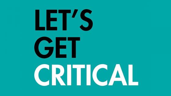lets get critical