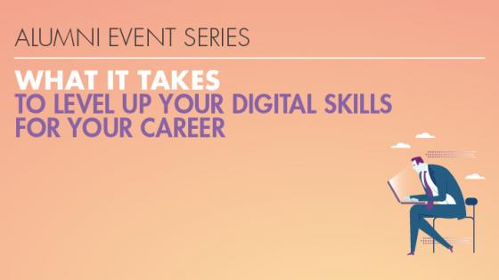 What it Takes to Level Up Your Digital Skills for Your Career promotional image